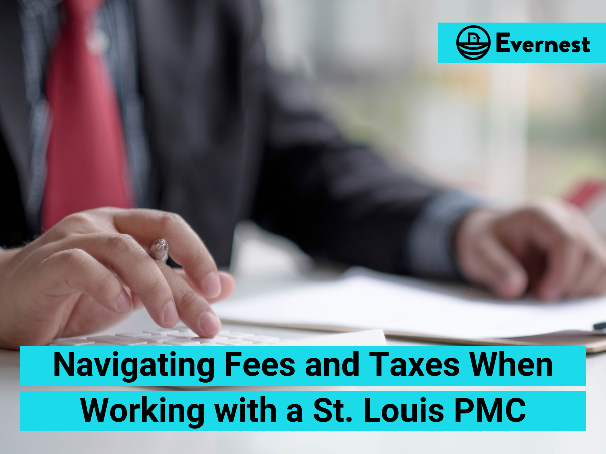 For Landlords: Navigating Fees and Taxes When Working with a St. Louis Property Management Company